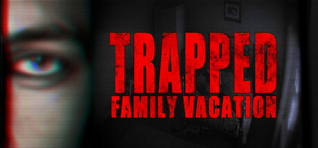 被困:家庭度假/Trapped: Family Vacation