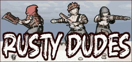 锈迹勇士 Rusty Dudes