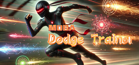 MOBA Dodge Trainer/MOBA走位训练器