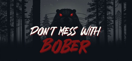 别惹那隻河狸 | Don’t Mess With Bober
