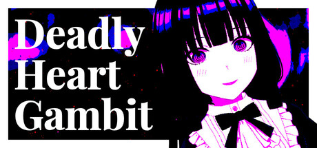 死亡红心赌局/Deadly Heart Gambit-鹿星语