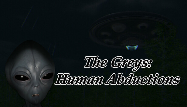 灰人：人类绑架（The Greys: Human Abductions）免安装版下载