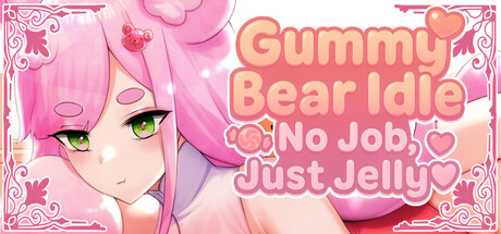 【PC/SLG/中文】小熊软糖放置 Gummy Bear Idle: No Job, Just Jelly V1.0 STEAM官方中文版【275MB】-马克游戏