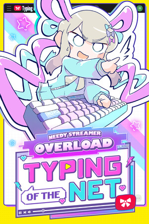 主播女孩重度依赖 网络梗打字通/NEEDY STREAMER OVERLOAD: Typing of The Net