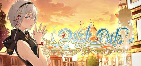 Dusk Pub/黄昏酒馆