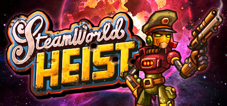 SteamWorld Heist/蒸汽世界:大劫掠