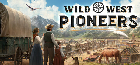 西部拓荒纪/Wild West Pioneers-绿树游戏社区