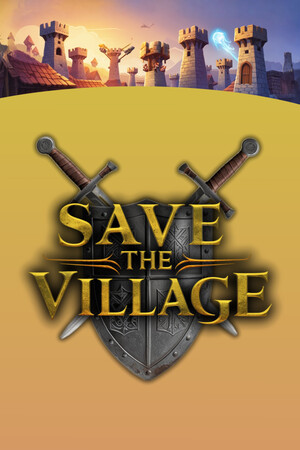 拯救村庄/Save The Village - Tower Defense
