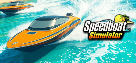 快艇模拟器 | Speedboat Simulator