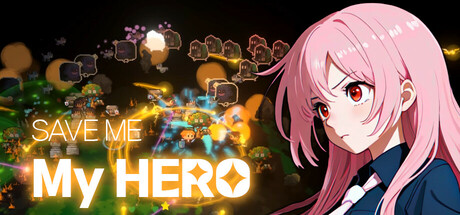 救救我吧，我的英雄 v2025.02.03（Save Me My Hero）-CTZZ游戏库