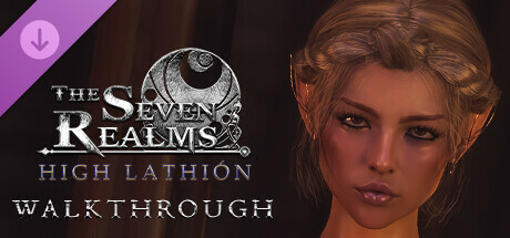 The Seven Realms: High Lathión - Official Walkthrough/七界:拉菲恩圣地 - 官方攻略