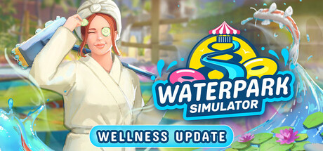 水上乐园模拟器 Waterpark Simulator | 官方中文版 | Build.20990408 + 全DLC | 百度网盘下载 | 解压即玩