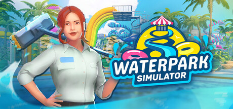 水上乐园模拟器 Waterpark Simulator | 官方中文版 | Build.20990408 + 全DLC | 百度网盘下载 | 解压即玩