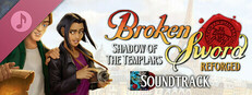 Broken Sword - Shadow of the Templars: Reforged Soundtrack