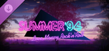 Love, Money, Rock'n'Roll – Summer '94