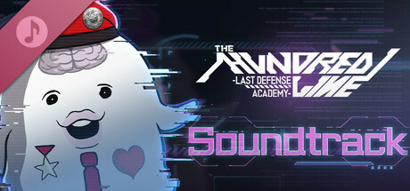 The Hundred Line -Last Defense Academy- Soundtrack