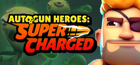 自动枪英雄:超级充能(Autogun Heroes: Supercharged)绿色版|百度云迅雷下载