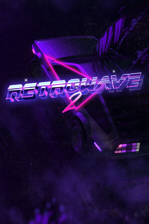 复古浪潮2/Retrowave 2