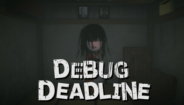 《调试截止线/DEBUG DEADLINE》免安装中文版