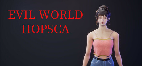 Evil World HOPSCA/恶世之城中之城