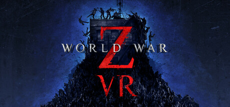 《僵尸世界大战 VR World War Z VR》-Build 19333239官中简体
