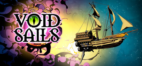 《空虚之帆/Void Sails》Build 18467861|容量7.48GB|官方原版英文|支持键盘.鼠标.手柄 • BUG软件