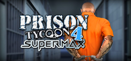 Prison Tycoon 4: Supermax/监狱大亨4