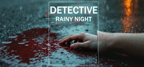 侦探：雨夜 | DETECTIVE – Rainy night