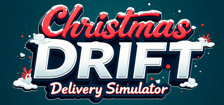 圣诞漂移 – 送货模拟器/Christmas Drift – Delivery Simulator-鹿星语