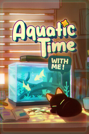鱼我一起: 水愈时光/With Me: Aquatic Time
