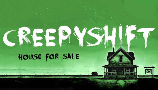 《可怕的夜班:待售房屋/Creepy Shift: House For Sale》免安装绿色版