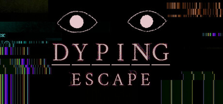 死亡逃生：生死敲定/Dyping Escape-鹿星语