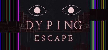死亡逃生：生死敲定/Dyping Escape-秋风资源网
