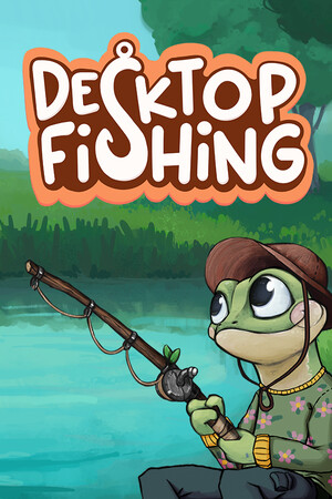 桌面垂钓/Desktop Fishing