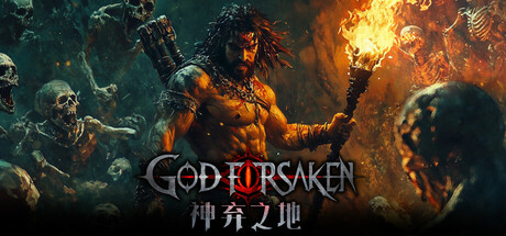 神弃之地（GOD FORSAKEN）Build.22413096|[中文]|[4.6G]-极客游戏