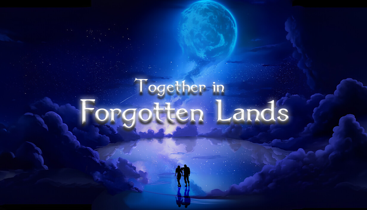 遗忘之地的同行/Together in Forgotten Lands