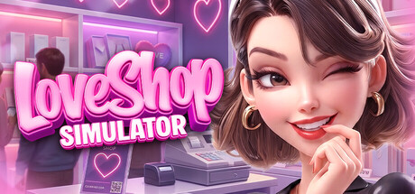 成人用品商店模拟器（LOVE SHOP Simulator 💕🛒）Build.23379956[中文][5.17G]-极客游戏