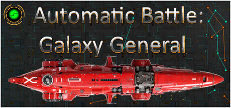 Automatic Battle:Galaxy General sur Steam