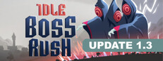 IDLE BOSS RUSH