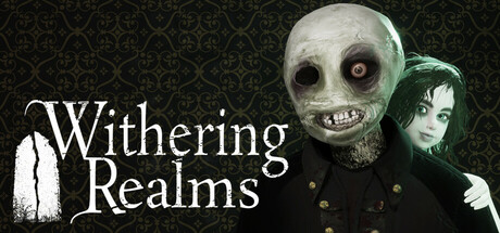凋零国度/枯萎领域/Withering Realms