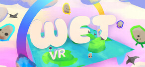 WET VR