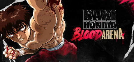范马刃牙 血之竞技场（Baki Hanma Blood Arena）免安装中文版
