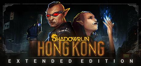 Shadowrun: Hong Kong - Extended Edition/暗影狂奔:香港
