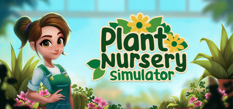 植物苗圃模拟器/Plant Nursery Simulator-生煎包游戏-VIGAME