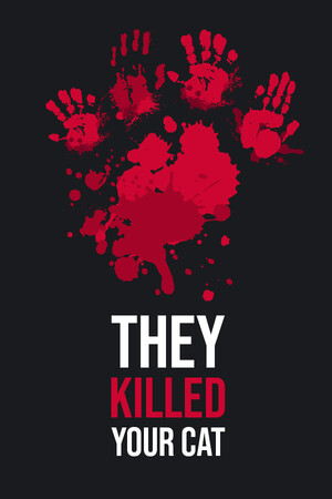 他们杀了你的猫/They Killed Your Cat