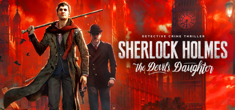 福尔摩斯：恶魔之女/Sherlock Holmes: The Devil's Daughter-123资源库-免费的高质量游戏资源网站