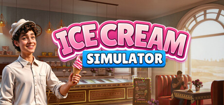 冰淇淋店模拟器（Ice Cream Simulator）Build.23598489[中文][9.36G]-极客游戏
