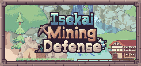《异世界采矿防御 Isekai Mining Defense》-Build 21316567官中简体