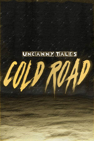 不思议物语：寒路/Uncanny Tales: Cold Road
