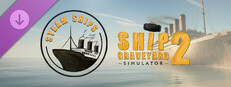 Ship Graveyard Simulator 2 - Steam Ships DLC